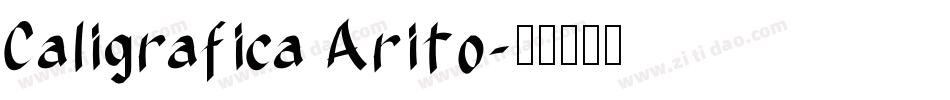 Caligrafica Arito字体转换